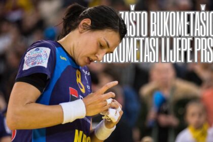 Zašto rukometaši lijepe prste