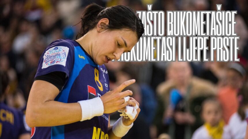 Zašto rukometaši lijepe prste